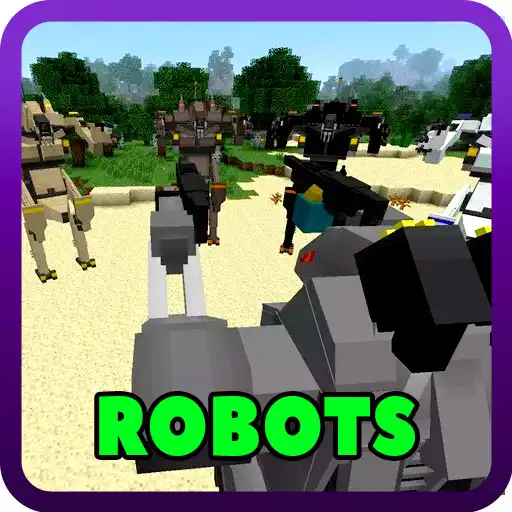 Play Robots Mod for Minecraft PE APK