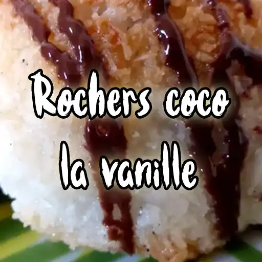 Play Rochers coco à la vanille APK