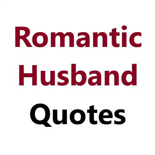 Play Romantic Quotes for Husband APK Play Romantic Quotes for Husband APK