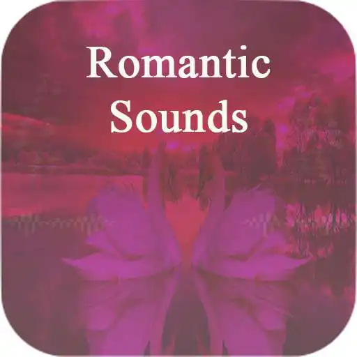 Play Romantic sounds. APK