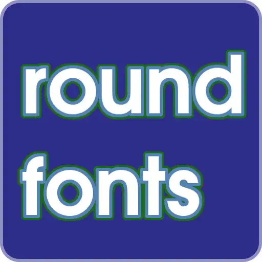Free play online Round fonts for FlipFont APK
