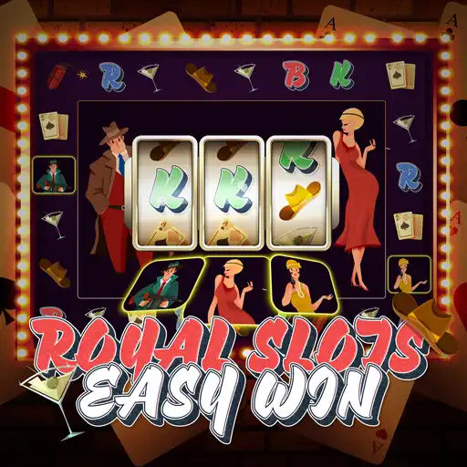 Play Royal Slots Easy Win APK Play Royal Slots Easy Win APK