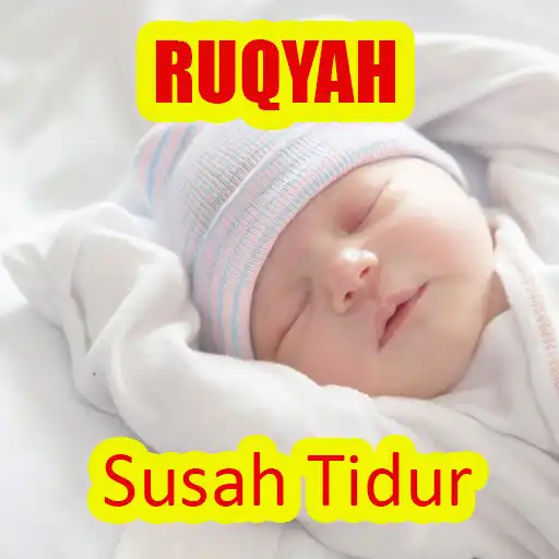 Play Ruqyah Anak Susah Tidur APK