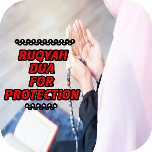 Play Ruqyah Dua for Protection APK Play Ruqyah Dua for Protection APK