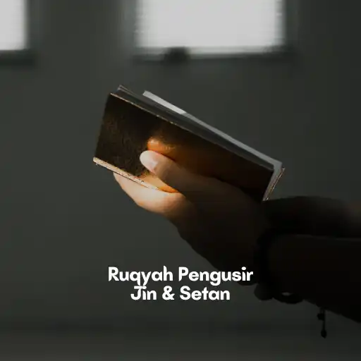 Play Ruqyah Pengusir Jin Setan APK Play Ruqyah Pengusir Jin Setan APK