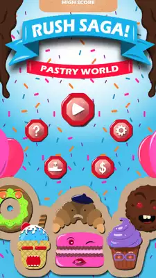 Play Rush Saga ! Pastry World