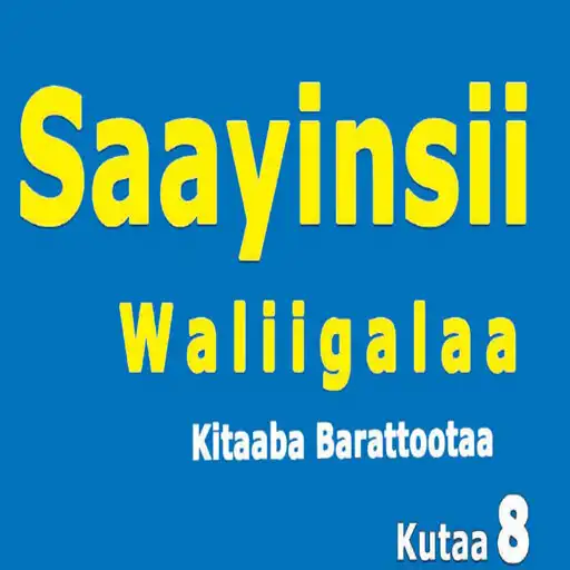 Play Saayinsii Walii galaa Kutaa 8 APK