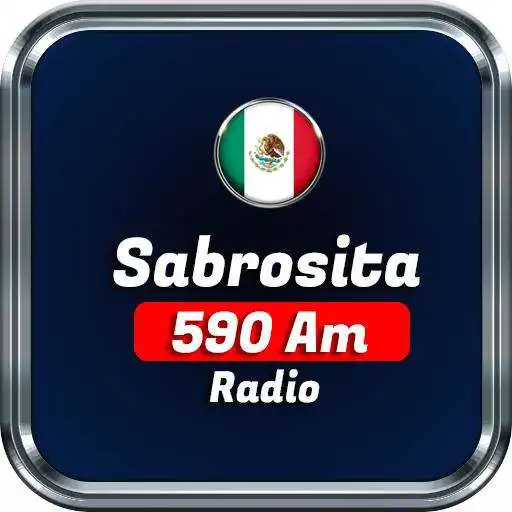 Play Sabrosita590am Radio Online Sabrosita NO OFICIAL APK