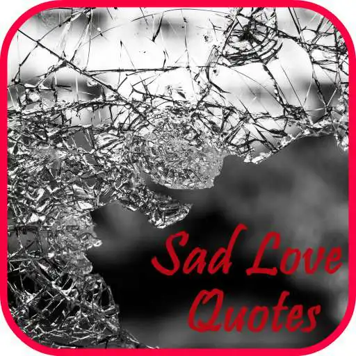 Free play online Sad Love Quotes APK Free play online Sad Love Quotes APK