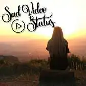 Free play online Sad Video Status 2019 APK
