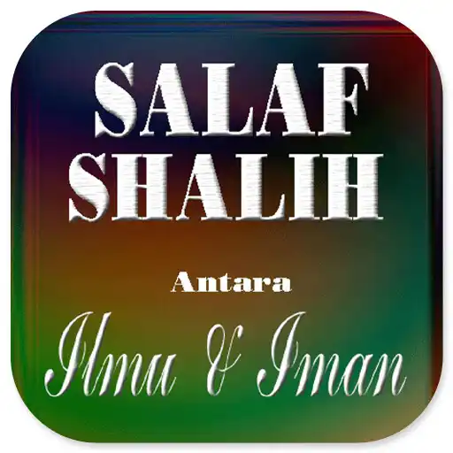 Play Salaf Shalih Antara Ilmu Iman APK