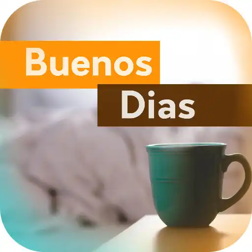 Play Saludos de Buenos Días APK Play Saludos de Buenos Días APK