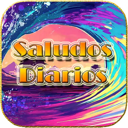 Play Saludos Diarios Bonitos APK Play Saludos Diarios Bonitos APK