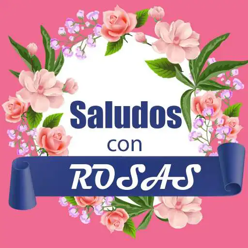Play Saludos diarios con rosas APK