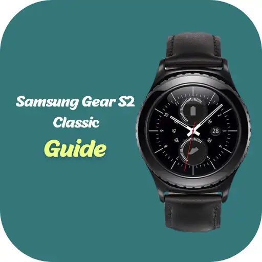 Play Samsung Gear S2 Classic Guide APK