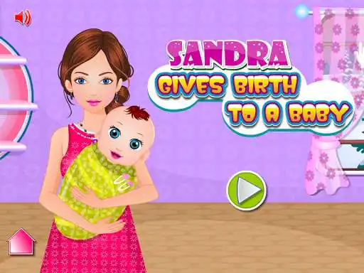 Play Sandra gives birth a baby