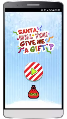 Play Santa, Will You Give Me A Gift ? Play Santa, Will You Give Me A Gift ?