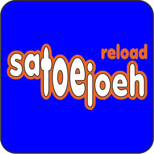 Play satoetoejoeh reload APK Play satoetoejoeh reload APK