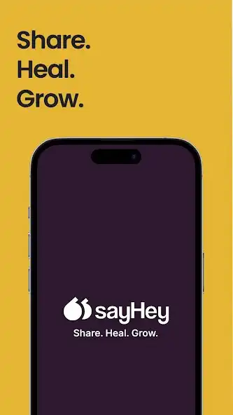 Play sayHey- Share. Heal. Grow.  and enjoy sayHey- Share. Heal. Grow. with UptoPlay