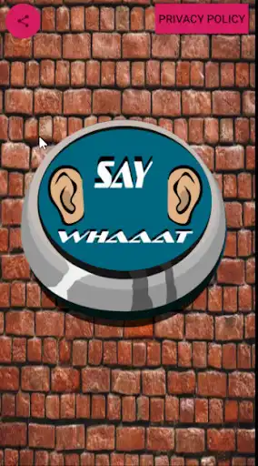 Play Say What Button  and enjoy Say What Button with UptoPlay