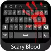 Free play online Scary Blood Keyboard Theme APK Free play online Scary Blood Keyboard Theme APK