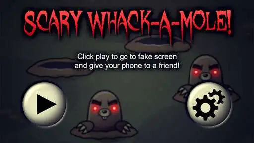 Play Scary Whack A Mole Prank  and enjoy Scary Whack A Mole Prank with UptoPlay