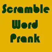 Free play online Scramble word prank app APK
