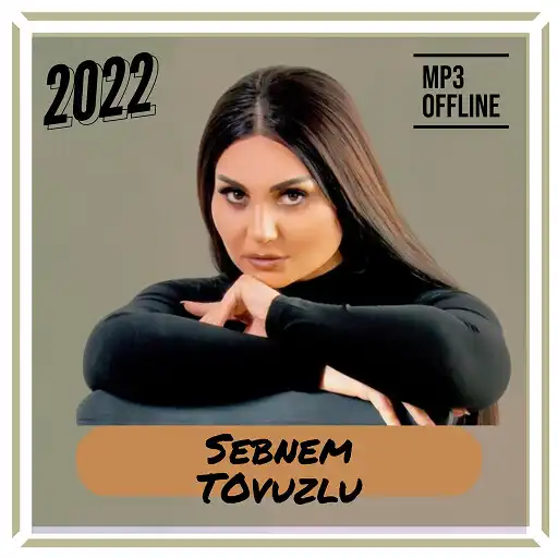 Play Sebnem Tovuzlu Mp3 - 2022 APK Play Sebnem Tovuzlu Mp3 - 2022 APK