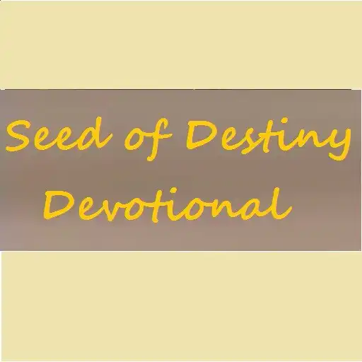 Play Seed of Destiny Devotional  and enjoy Seed of Destiny Devotional with UptoPlay