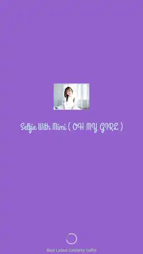 Play Selfie With Mimi ( OH MY GIRL )  and enjoy Selfie With Mimi ( OH MY GIRL ) with UptoPlay