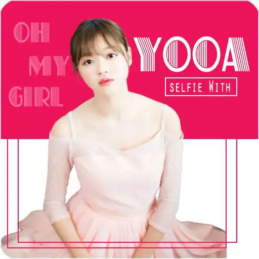 Play Selfie With YooA ( OH MY GIRL ) APK