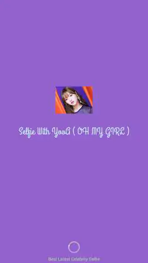 Play Selfie With YooA ( OH MY GIRL )  and enjoy Selfie With YooA ( OH MY GIRL ) with UptoPlay