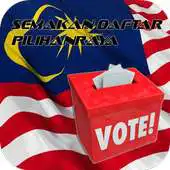 Free play online Semakan Daftar Pilihanraya APK