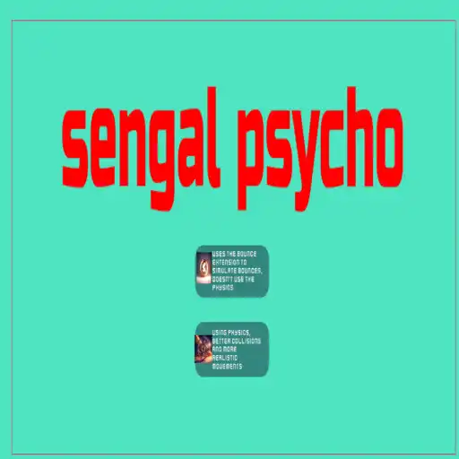 Play sengal psycho  and enjoy sengal psycho with UptoPlay