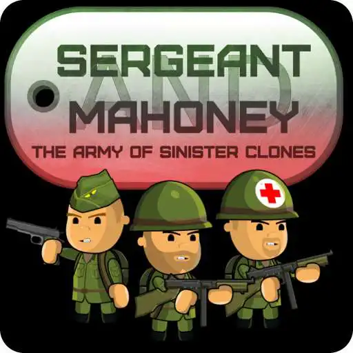 Free play online Sergeant Mahoney and the army of sinister clones  APK