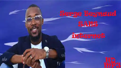 Play Serge Beynaud SANS INTERNET  and enjoy Serge Beynaud SANS INTERNET with UptoPlay