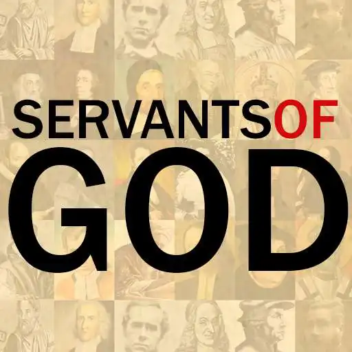 Play Servants of God - Biographies and bible counceling APK