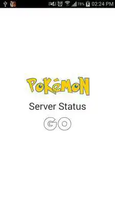 Play Server Status as Pokemon Go