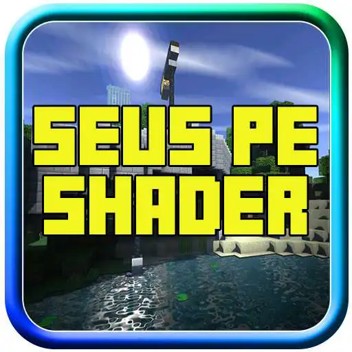 Play SEUS PE Shader for Minecrat PE APK