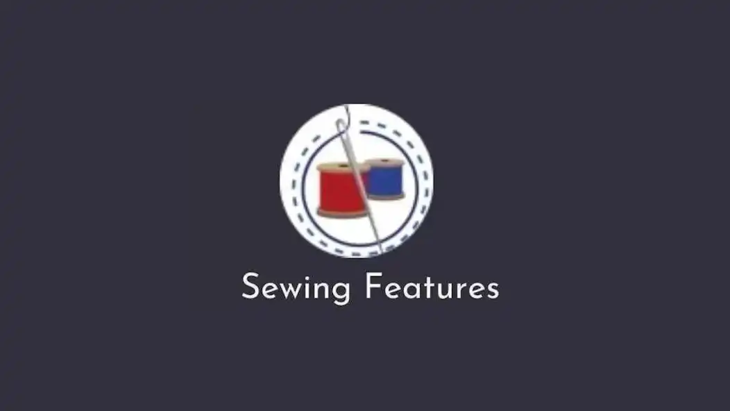 Play Sewing Features  and enjoy Sewing Features with UptoPlay