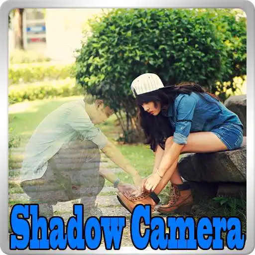 Play Shadow Camera APK Play Shadow Camera APK