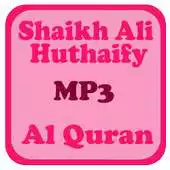 Free play online Shaikh Al Huthaify Quran MP3 APK Free play online Shaikh Al Huthaify Quran MP3 APK