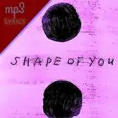 Free play online ShapeOfYou EdSheeran MP3 Lyric APK