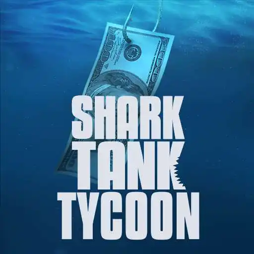 Play Shark Tank Tycoon APK Play Shark Tank Tycoon APK