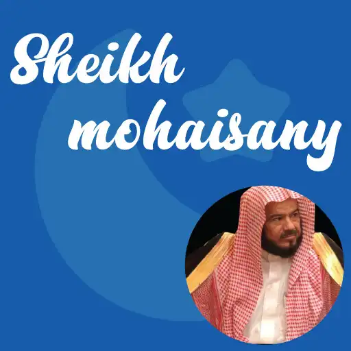 Play sheikh mohaisany Full Quran APK