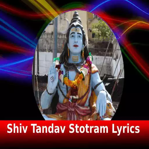Run free android online Shiv Tandav Stotram lyrics and audio. APK