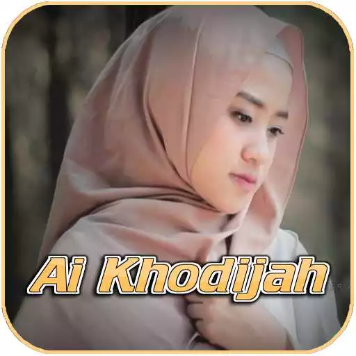 Play Sholawat Ai Khodijah  Lainnya  and enjoy Sholawat Ai Khodijah  Lainnya with UptoPlay