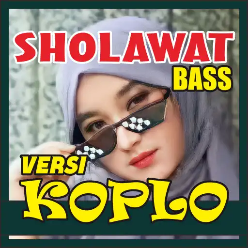 Play SHOLAWAT KOPLO BASS 2023 APK