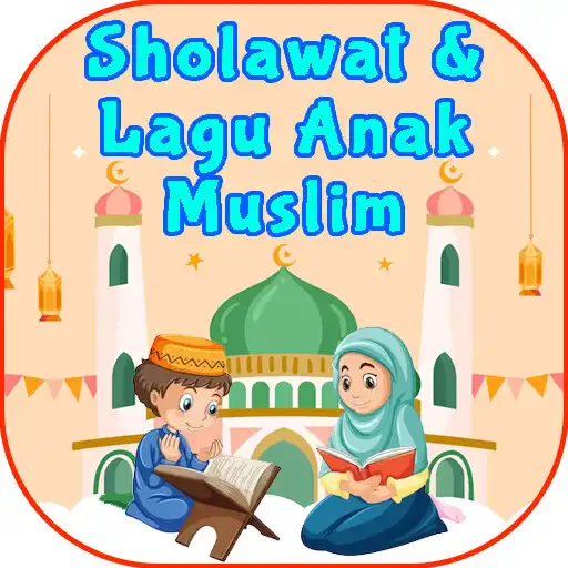 Play Sholawat  Lagu Anak Muslim APK