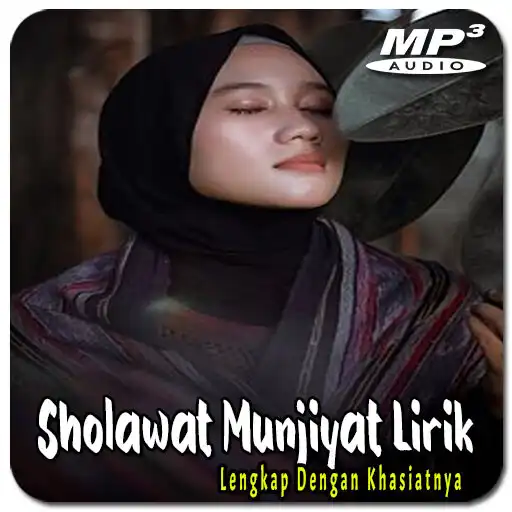 Play Sholawat Munjiyat Lirik Merdu APK